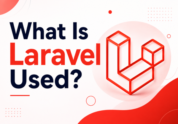 What Is Laravel Used For What Is Laravel Used For