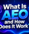 What Is AEO and How Does It Work?
