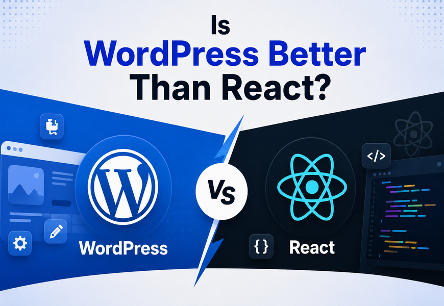 Is WordPress Better Than React?