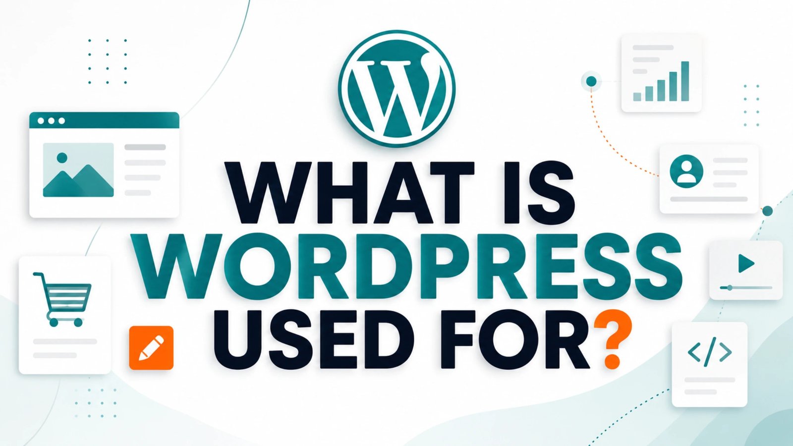 What Is WordPress Best Used For?