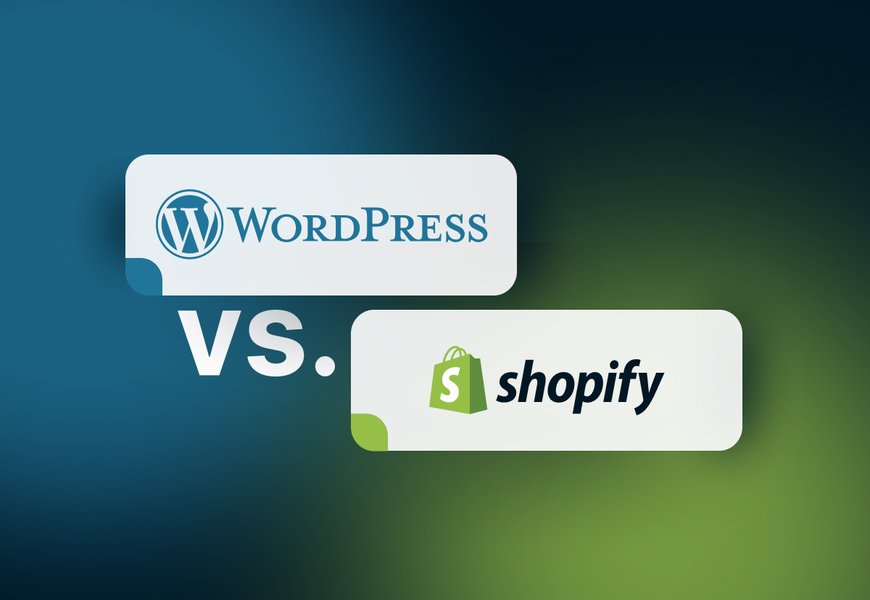 WordPress vs Shopify: Which Is Better for Your Website or Online Store?